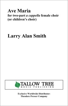 Ave Maria by Smith Larry Alan for