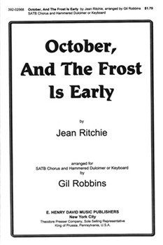 October & The Frost Is Early by Ritchie Jean - Robbins Gil - for SATB