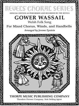 Gower Wassail For Mixed Voices Winds and Handbells by Welsh Carol - Epstein Jerome - for