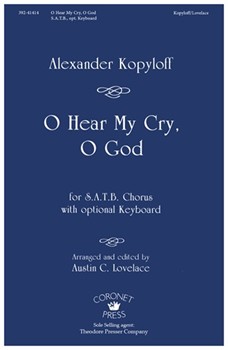 O HEAR MY CRY O GOD by Kopyloff Alexander - Lovelace Austin C - for