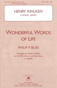 Wonderful Words Of Life by Bliss Philip P - Kihlken Henry - for SATB a cappella