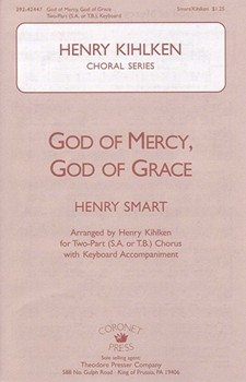 God Of Mercy God Of Grace by Smart Henry - Kihlken Henry - for 2-Part