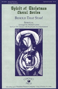 Behold That Star by Any Spiritual - Larkin Michael - for SATB