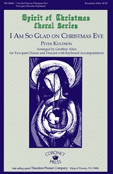 I Am So Glad On Christmas Eve by Knudsen Peter - Allen Geoffrey - for 2-Part