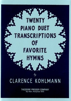 20 Piano Duet Transcriptions-Favorite Hymns by Joseph Barney Lowel - Kohlmann Clarence - for 1 Piano 4 Hands