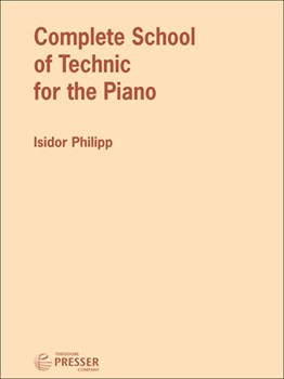 Complete School Of Technic by Philipp for Piano