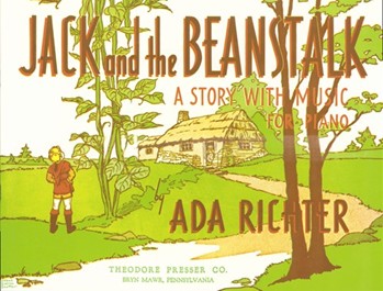 Jack and The Beanstalk A Story With Music for Piano by Richter Ada Richter Ada for
