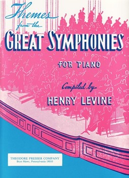 Themes From The Great Symphonies by Johannes Brahms Julius Schulhoff Ludwig Van Beet - Levine - for Piano (.)
