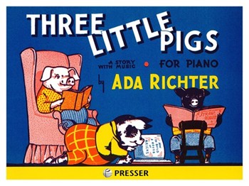 Three Little Pigs A Story With Music by Richter Ada for