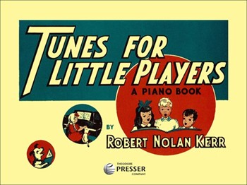 Tunes for Little Players by Kerr Robert Nolan - Aloysius Sister M. - for