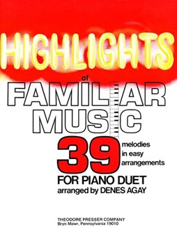 Highlights Of Familiar Music by Bland James A.  Mo - Agay Denes - for 1 Piano 4 Hands