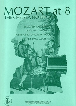 Mozart At 8 The Chelsea Notebook by Mozart Wolfgang Amadeus - Glass and Jacobs - for Piano