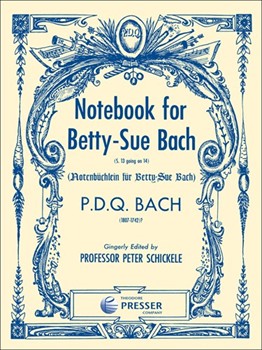Notebook For Betty-Sue Bach by Bach P.D.Q. - Schickele Peter - for Piano