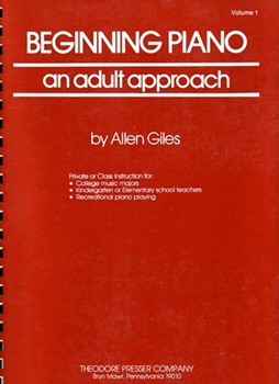 Beginning Piano An Adult Approach by Giles for Piano Method
