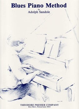 Blues Piano Method by Sandole Adolph Sandole Adolph for Keyboard