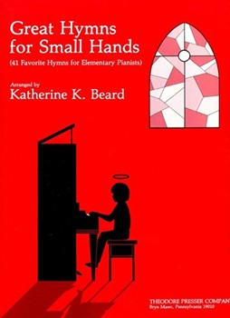 Great Hymns for Small Hands 41 Favorite Hymns for Elementary Pianists by Jackson Robert Br - Beard Katherine K - for