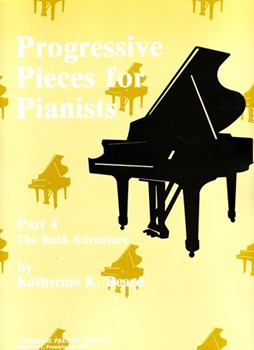 Progressive Pieces for Pianists Part 4 The Bold Adventure by Beard Katherine K for