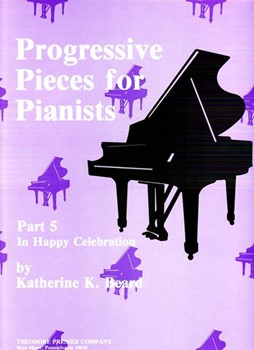 Progressive Pieces for Pianists In Happy Celebration by Beard Katherine K for