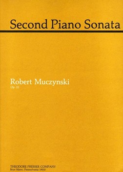 Sonata #2 Opus 22 by Muczynski Robert for Piano