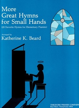 More Great Hymns For Small Hands by Monk William  Peek - Beard - for Piano