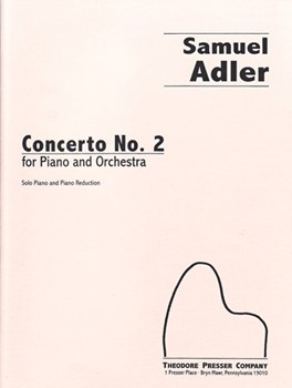 Concerto No. 2 For Piano and Orchestra (Solo Piano and Piano Reduction) by Adler Samuel for