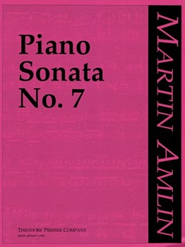 Piano Sonata #7 by Amlin Martin for Piano