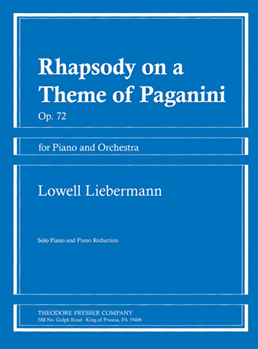 Presser Liebermann             Rhapsody on a Theme of Paganini for Piano and Orchestra