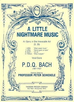 Little Nightmare Music A by Bach P.D.Q. - Schickele Peter - for Opera Voc