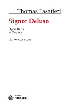 Signor Deluso by Pasatieri Thomas Thomas Pasatieri for Opera Voc