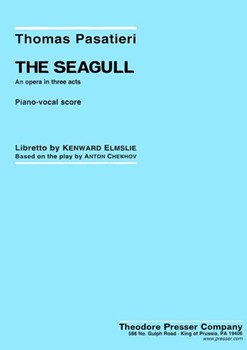 Seagull The by Pasatieri Thomas Elmslie Kenward C for Opera Voc