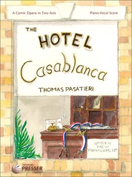 Hotel Casablanca by Pasatieri Thomas for Opera Voc
