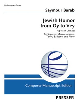 Jewish Humor from Oy to Vey Opera in One Act