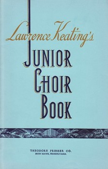 Lawrence Keating's Junior Choir Book For Unison Or Two-Part Chorus by De Marbelle Dion - Keating Lawrence - Blomfield-gurney Do for