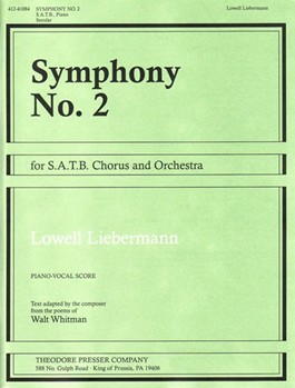 Symphony #2 by Liebermann Lowell Walt Whitman for SATB