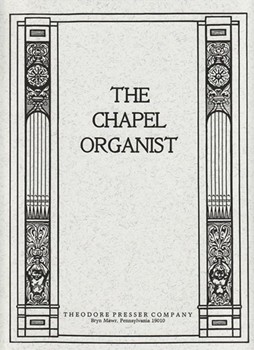 Chapel Organist by Armstrong W. D.  W - Barrell/Peery - for Organ