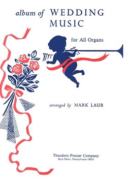 Album Of Wedding Music by De Koven Reginald - Laub - Richmond Eberhart N for Organ