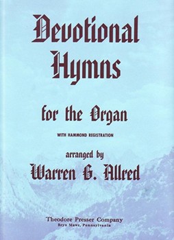Devotional Hymns For Organ by John J. Mcclellan R - Allred Warren G. - for Organ