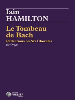 Le Tombeau de Bach by Hamilton Iain for Organ