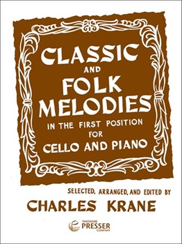 Classic & Folk Melodies In 1st Position by Brahms Johannes - Krane Charles T - Charles T. Krane for Cello Solo