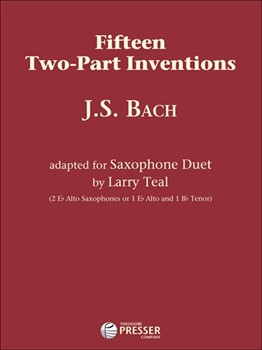 15 Two-part Inventions by Bach Johann Sebastian - Teal Larry - for Saxophone Duet