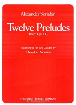 Twelve Preludes From Op. 11 Transcribed for Two Guitars by Scriabin Alexander for