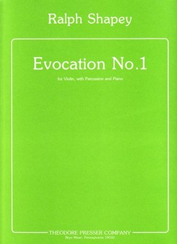 Evocation No.1 For Violin With Percussion and Piano by Shapey Ralph for