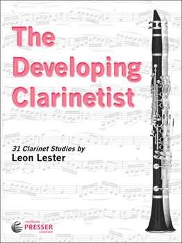 The Developing Clarinetist