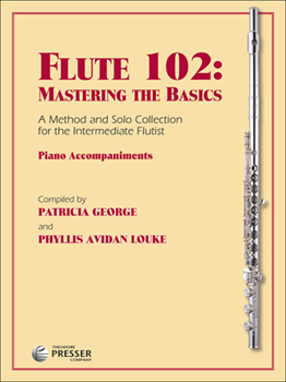 Flute 102: Mastering the Basics [piano accp]