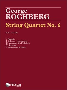 String Quartet No. 6 "The Concord Quartets" by Rochberg George for