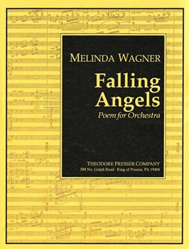 Falling Angels Poem for Orchestra by Wagner Melinda for