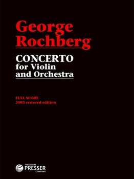 Concerto For Violin And Orchestra by Rochberg George for Full Score