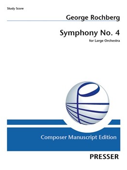 Symphony No. 4 by Rochberg George for