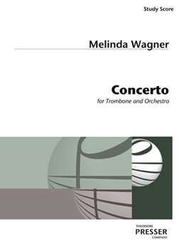 Concerto for Trombone and Orchestra by Wagner Melinda for