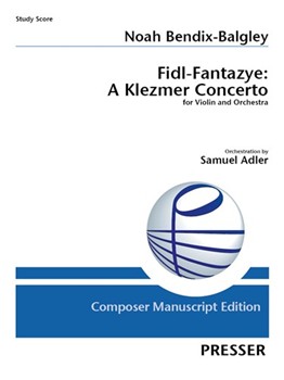Fidl - Fantazye A Klezmer Concerto For Violin And Orchestra by Bendix-balgley Noah - Adler Samuel - for